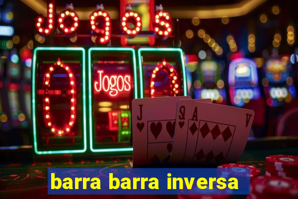 barra barra inversa - twitch